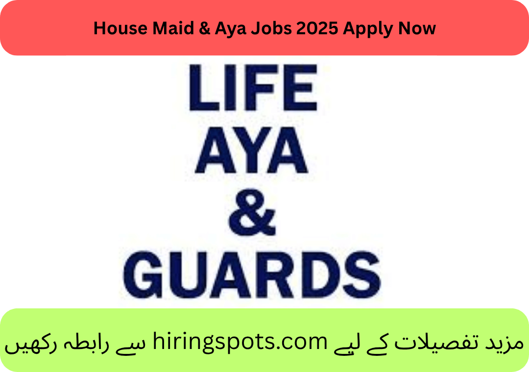 House Maid & Aya Jobs 2025 Apply Now