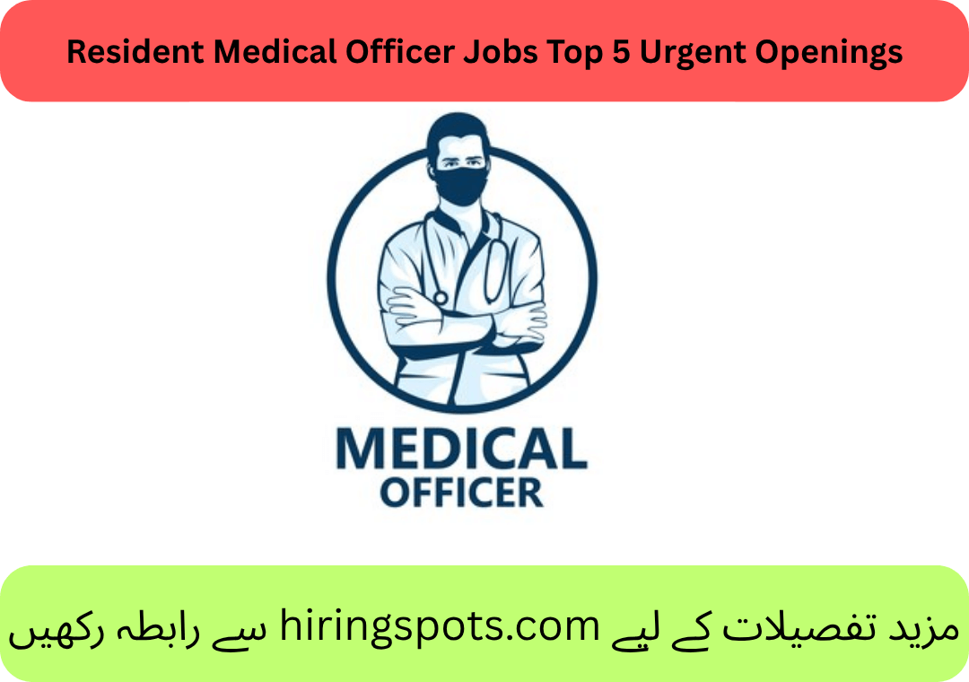 Resident Medical Officer Jobs Top 5 Urgent Openings