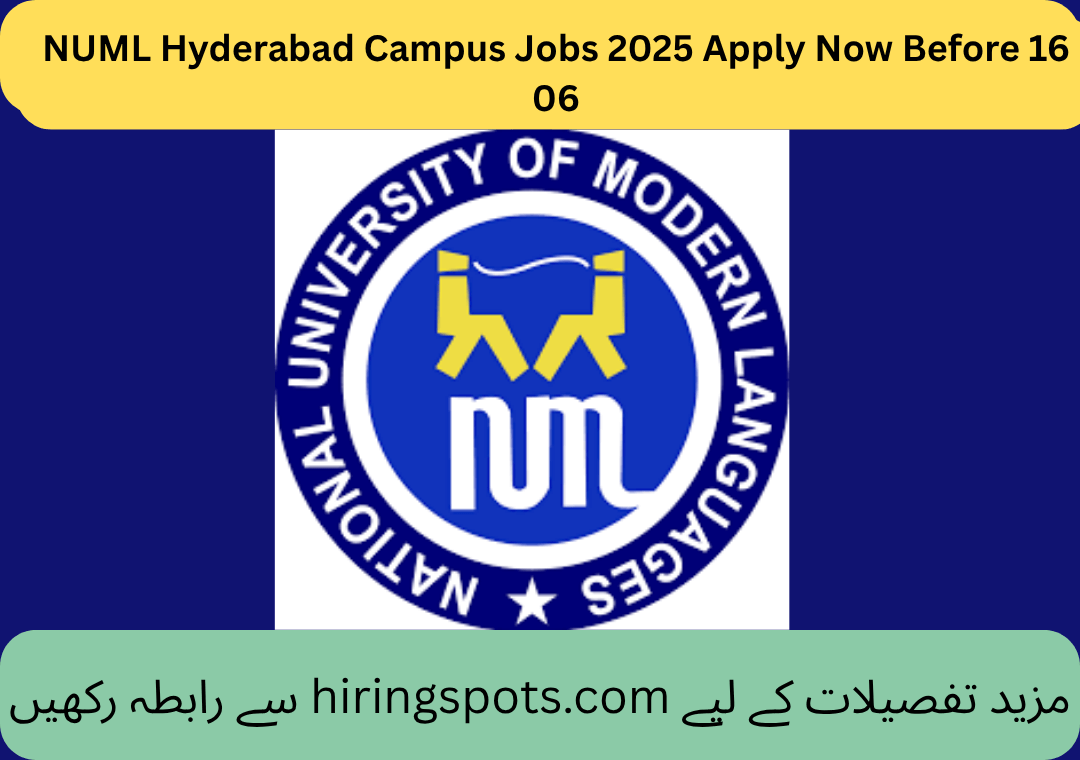 NUML Hyderabad Campus Jobs 2025 Apply Now Before 16 06