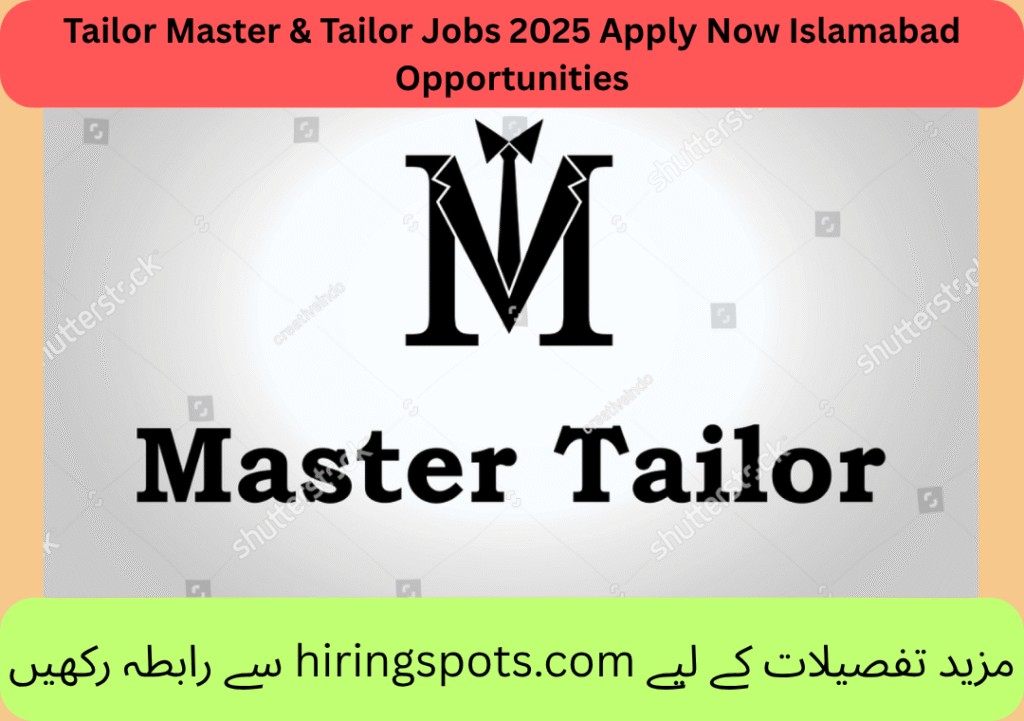 Tailor Master & Tailor Jobs 2025 Apply Now Islamabad Opportunities