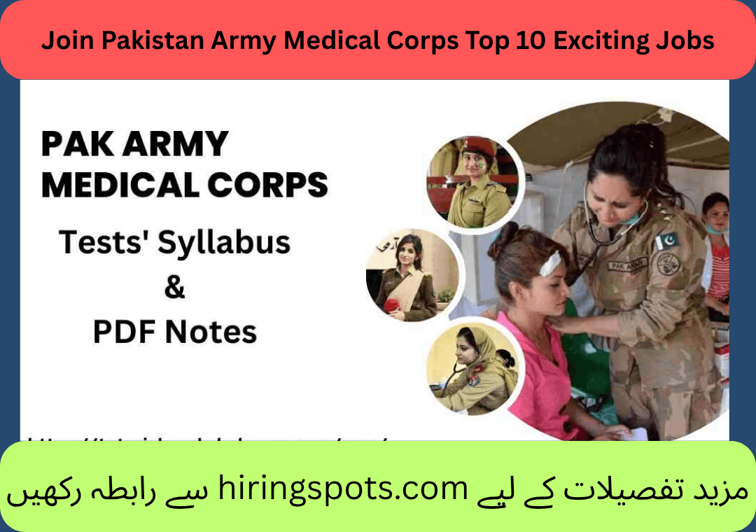 Join Pakistan Army Medical Corps Top 10 Exciting Jobs