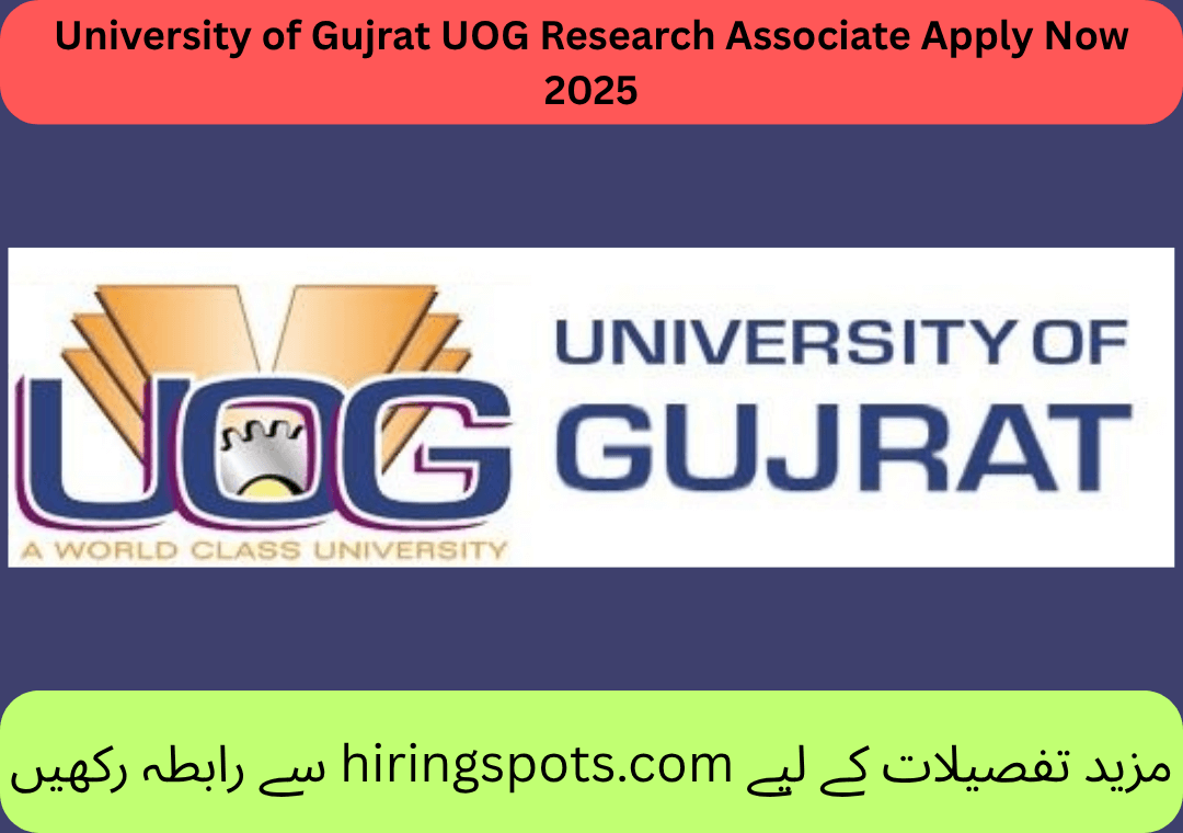 University of Gujrat UOG Research Associate Apply Now 2025