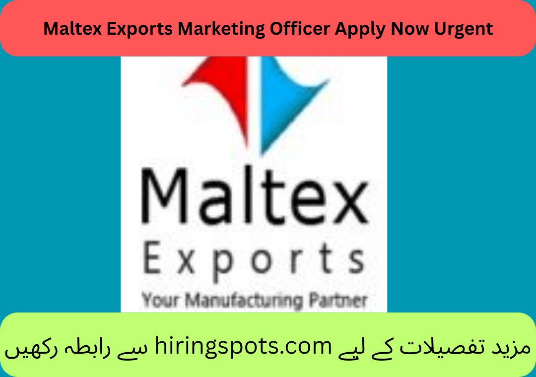 Maltex Exports Marketing Officer Apply Now Urgent