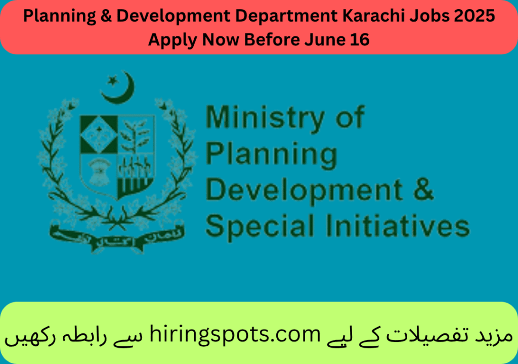 Planning & Development Department Karachi Jobs 2025 Apply Now Before June 16